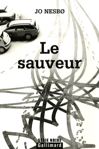 Le sauveur: Une enquête de l'inspecteur Harry Hole