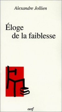 Éloge de la faiblesse