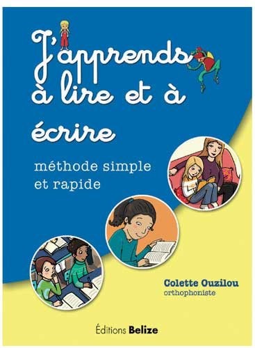 Japprends à lire et à écrire Méthode simple et rapide