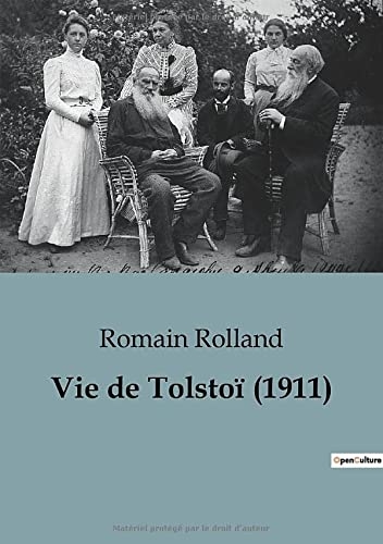 Vie de Tolstoï: une biographie de Romain Rolland (1911)