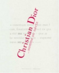 Christian Dior... homme du siècle