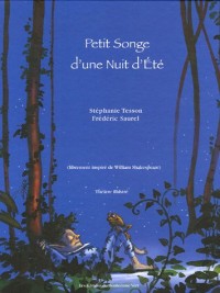 Petit Songe d'une Nuit d'Eté : (Librement inspiré de William Shakespeare)