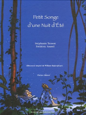 Petit Songe d'une Nuit d'Eté : (Librement inspiré de William Shakespeare)