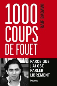 1 000 coups de fouet, parce que j'ai osé parler librement