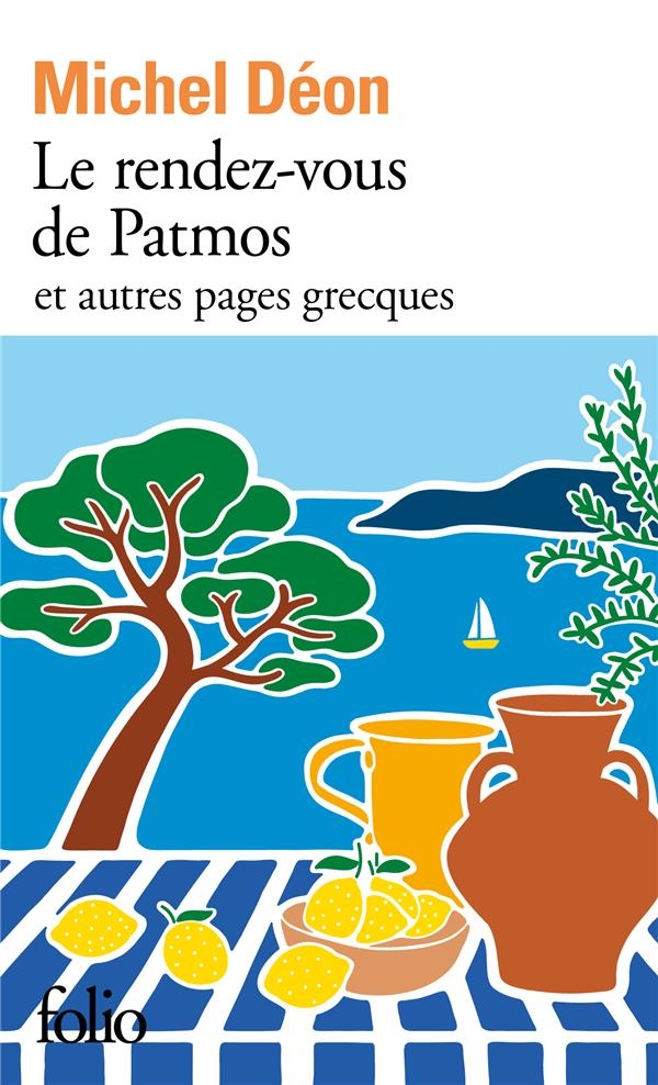 Le rendez-vous de Patmos et autres pages grecques