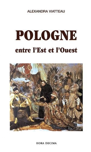 Pologne entre l'Est et l'Ouest