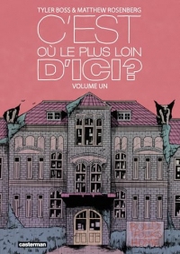 C'est où, le plus loin d'ici ? (Tome 1)