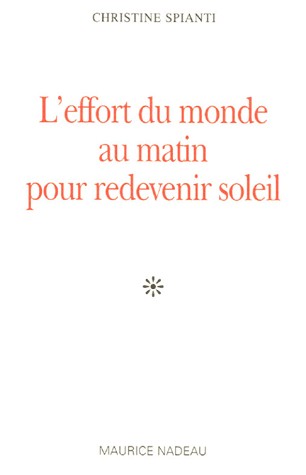 L'effort du monde au matin pour redevenir soleil
