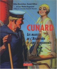 Cunard : les majestés de l'Atlantique et leurs concurrents