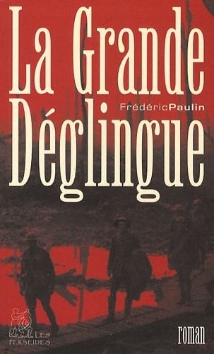 La Grande Déglingue : De l'usage judicieux d'un patriotisme aveugle et économiquement rentable