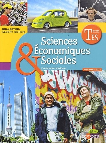 Sciences Économiques et Sociales Tle ES • Manuel de l'élève Spécifique Petit format