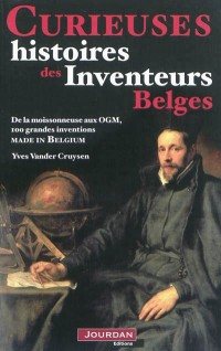 CURIEUSES HIST INVENTEURS BELG