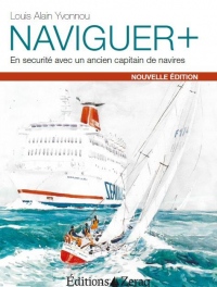 Naviguer + - Libres Sur la Mer. en Securite avec un Capitain de Navires
