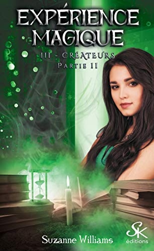Expérience magique 3: Créateurs partie 2