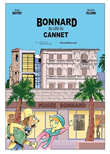 Bonnard, du côté du Cannet