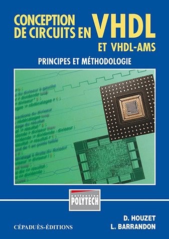 Conception de circuits en VHDL, principes et méthodologie