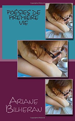 Poésies de première vie [9781719103121]