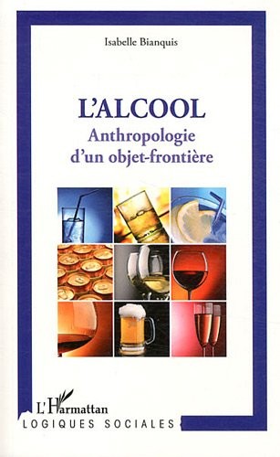 Alcool anthropologie d'un objet frontière