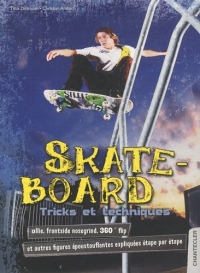 Skateboard : Tricks et techniques