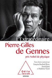 L'Extraordinaire Pierre-Gilles de Gennes