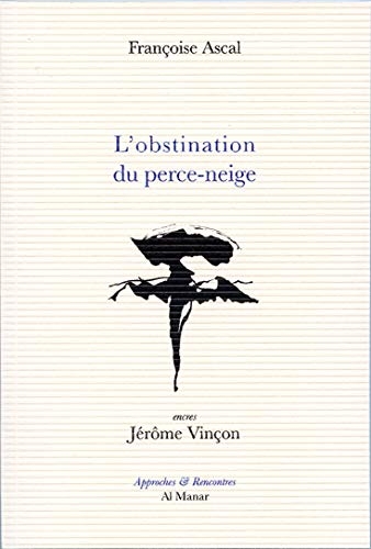 L'obstination du perce-neige