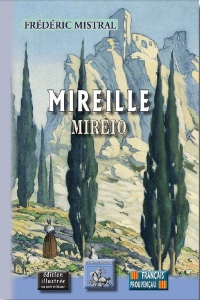 Mireille / Mireio : Edition bilingue français-provençal