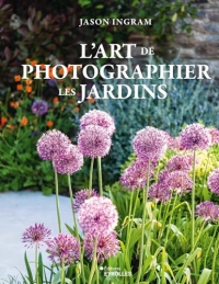L'art de photographier les jardins