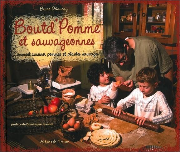 Boutd'Pomme et sauvageonnes - Comment cuisiner pommes et plantes sauvages