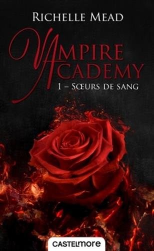 Vampire Academy T01 Soeurs de sang