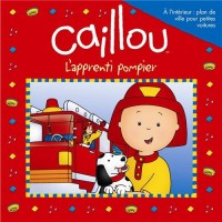 Caillou L'apprenti pompier