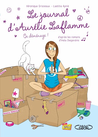 Le Journal d'Aurélie Laflamme, Tome 3 : Ca déménage !