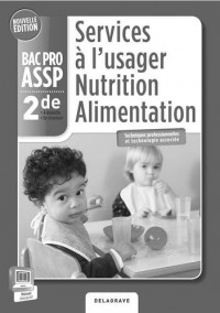 Services à l'usager nutrition alimentation 2e Bac Pro ASSP : Professeur