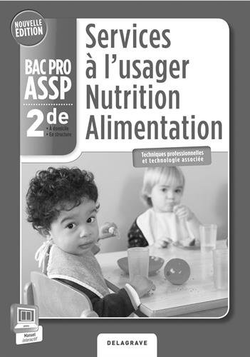 Services à l'usager nutrition alimentation 2e Bac Pro ASSP : Professeur