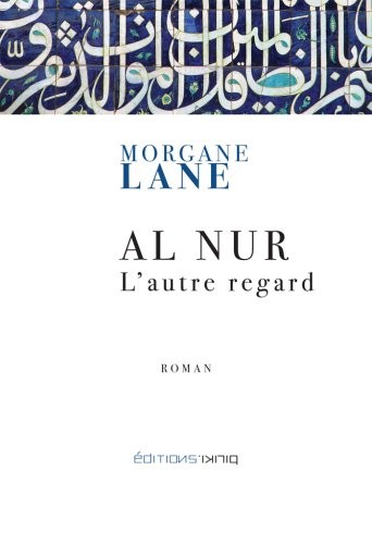 Al Nur - L'autre regard
