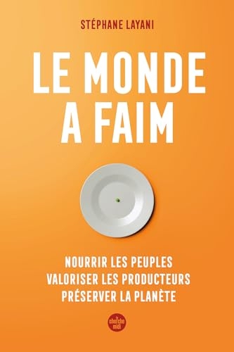 Le monde a faim