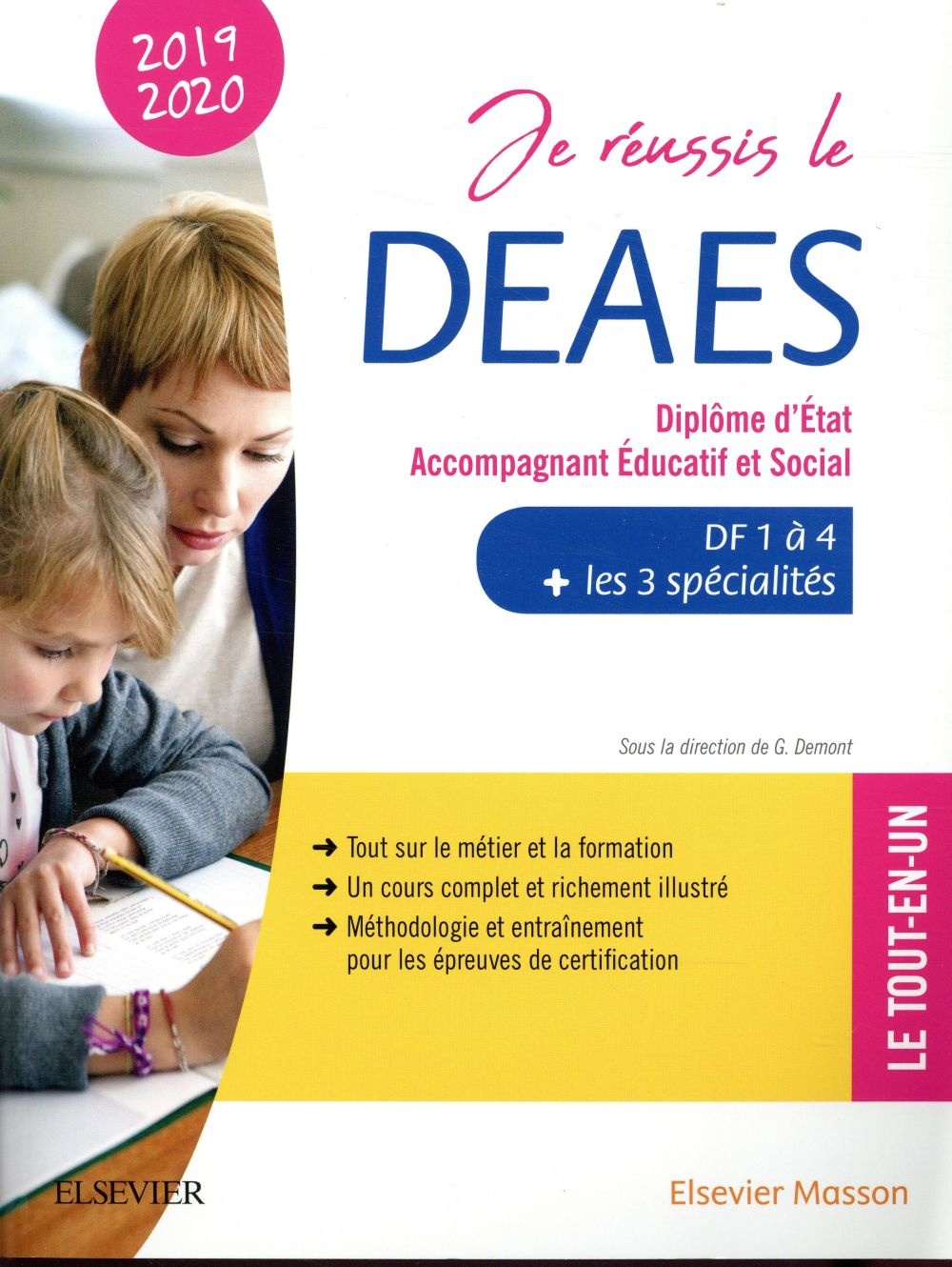 Je réussis le DEAES Diplôme d'État Accompagnant Éducatif et Social 2019-2020: DF 1 à DF 4 + Les 3 spécialités. Le tout-en-un