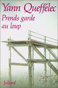 Prends garde au loup