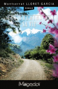 Les chemins de sa vie