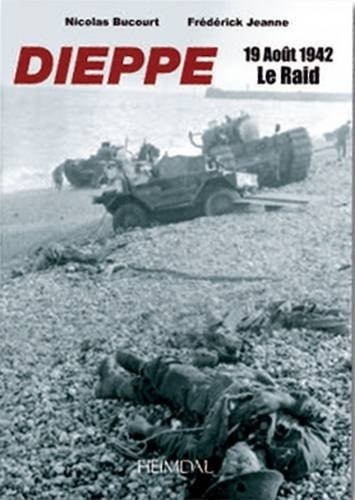 Dieppe le raid 19 août 1942