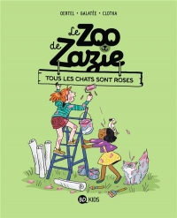 Le zoo de Zazie, Tome 04: Tous les chats sont roses