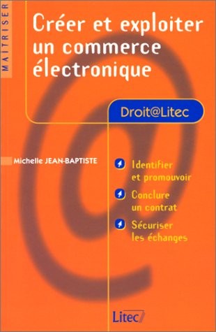 Créer et exploiter un commerce électronique (ancienne édition)