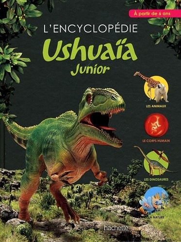 L'encyclopédie Ushuaïa Junior