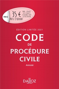 Code de procédure civile 2021 annoté. Édition limitée - 112e ed.