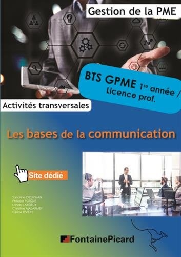 Les bases de la communication BTS 1re année CGPME / Licences professionnelles