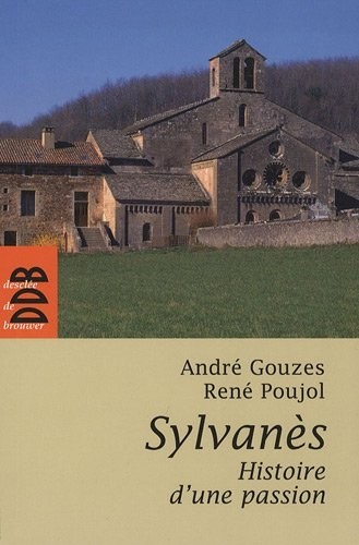 Sylvanès, histoire d'une passion