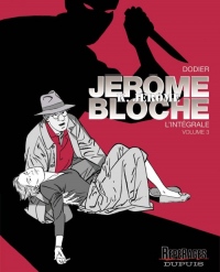 Jérôme K. Jérôme Bloche - L'intégrale n/b - tome 3 - Jérome Bloche L'intégrale n/b - Tome 3
