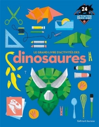 Le grand livre d'activités des dinosaures