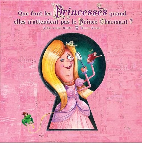 Que font les Princesses quand elles n'attendent pas le prince charmant ?