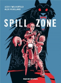 Spill zone, Tome 1 :