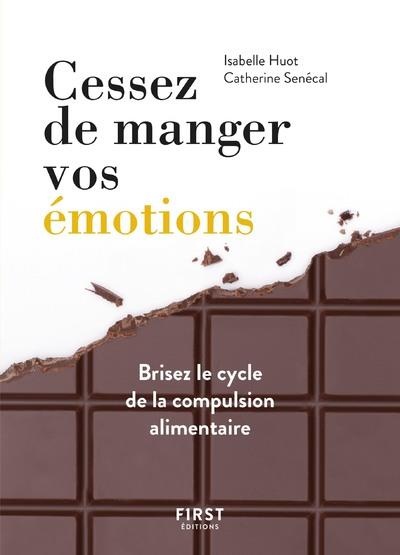 Cessez de manger vos émotions